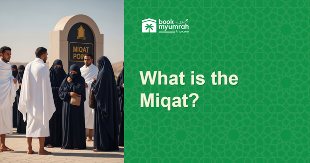 At what point do you enter Ihram, and what is the Miqat? Blog Image