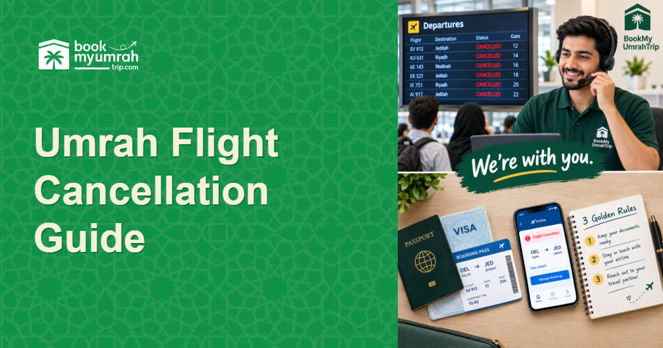 Umrah Flight Is Cancelled: A Step by Step Essential Guide for Pilgrims