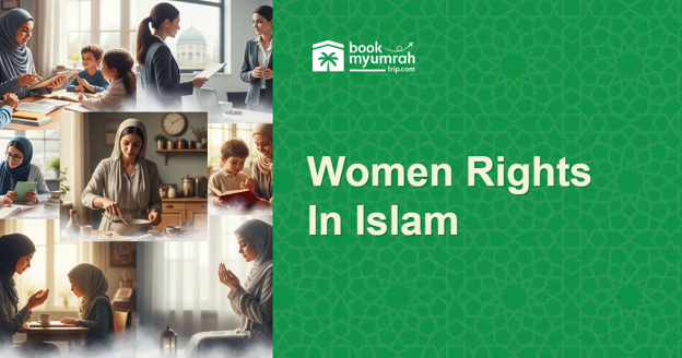 How does Islam see women's rights and roles in society?