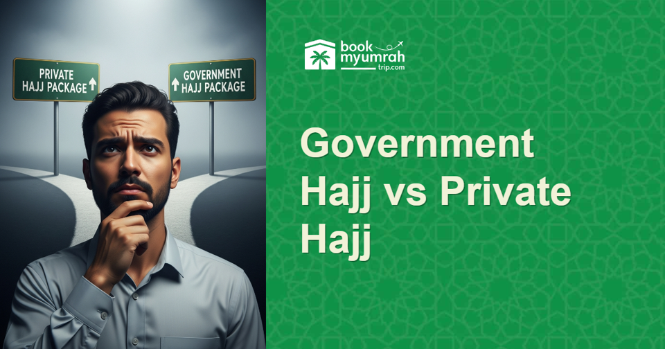 Private Hajj vs. Government Hajj (India)