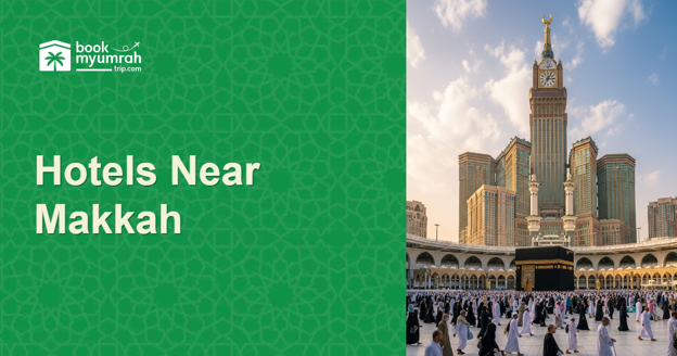 Cover Image for Best Hotels Near Masjid al-Haram in Makkah for a Comfortable Stay