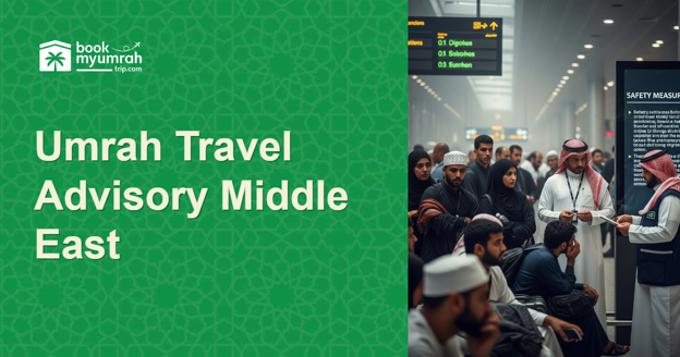 Cover Image for What’s Ahead for Umrah Travelers Amid the Current Middle East Situation (2026 Guide)