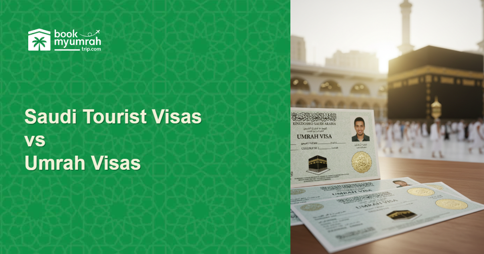 Understanding Saudi Tourist Visas vs. Specific Umrah Visas: Which is Best for You?