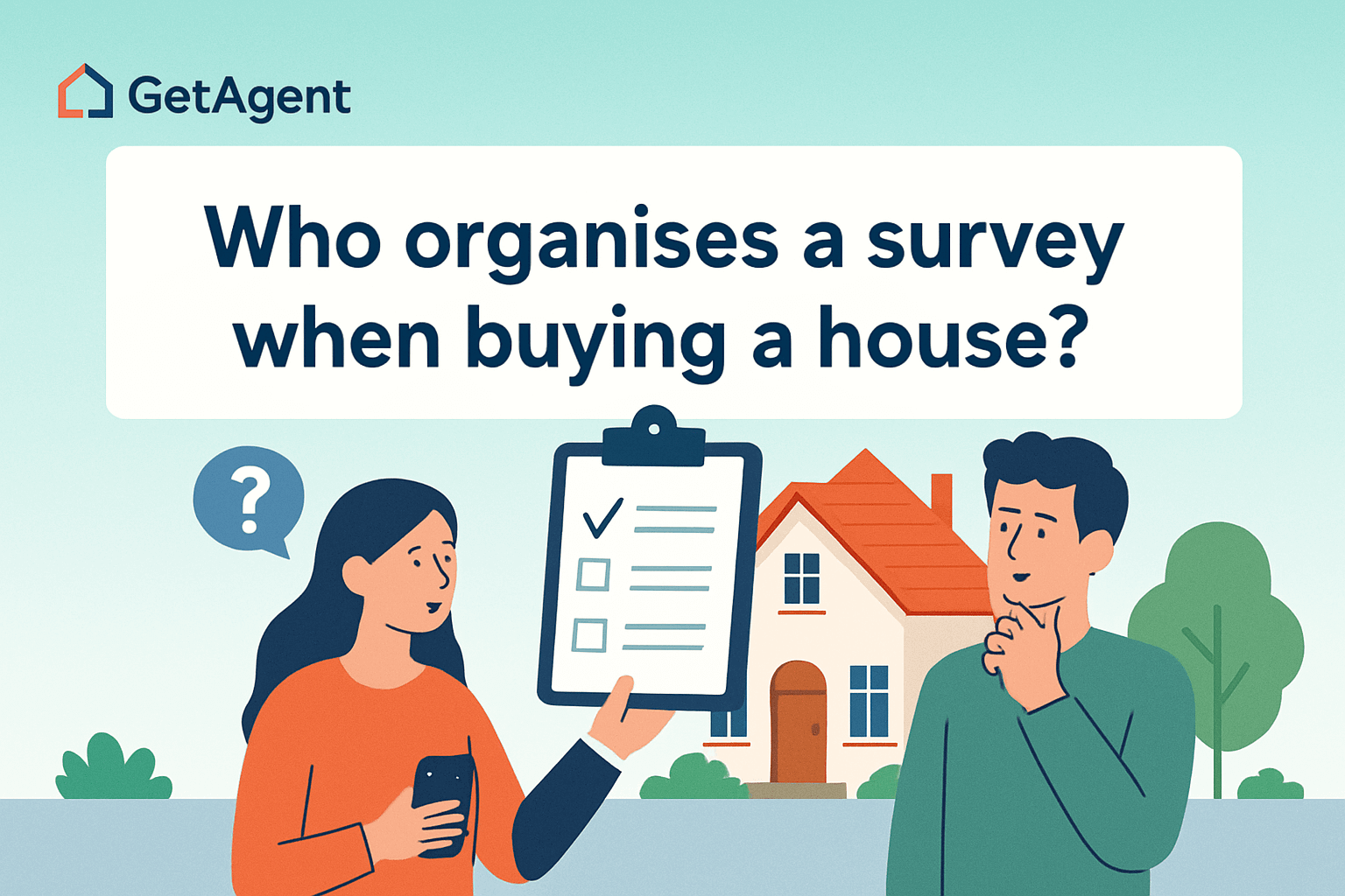 Who organises a survey when buying a house?