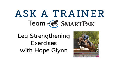 Ask a Trainer – Leg Strengthening Exercises with Team SmartPak Rider Hope Glynn