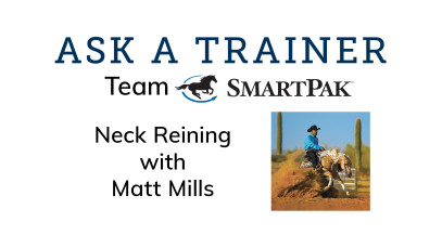 Ask A Trainer – Neck Reining with Team SmartPak Rider Matt Mills
