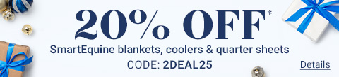 20% OFF SmartEquine blankets, coolers & quarter sheets. Code: 2DEAL25