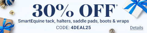 30% OFF SmartEquine tack, halters, saddles pads, boots & wraps. Code: 4DEAL25