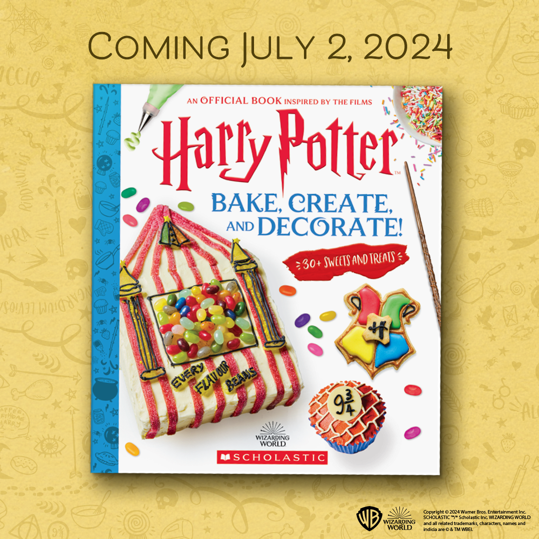 New Baking Book Harry Potter: Bake, Create, And Decorate: 30+ Sweets ...