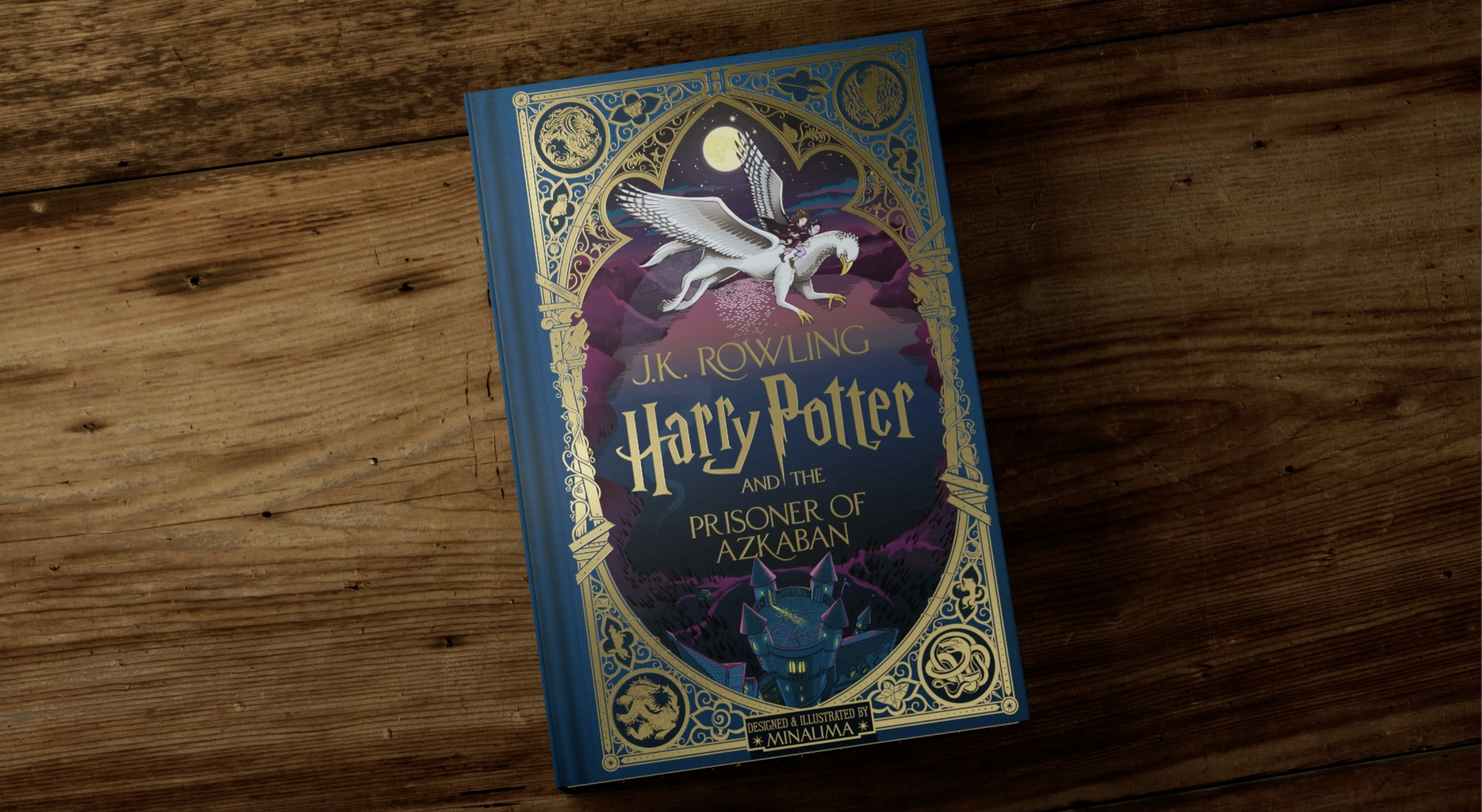 Harry Potter and the Prisoner of Azkaban: MinaLima Edition (Harry Potter  Series #3) by J. K. Rowling, MinaLima Design, Hardcover