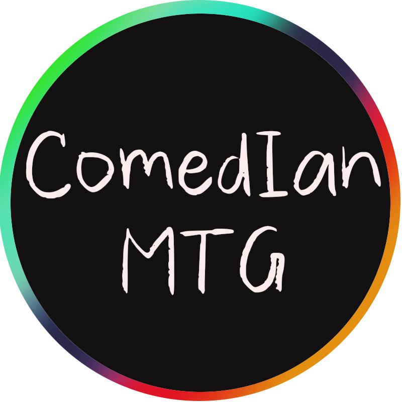 ComedIan MTG