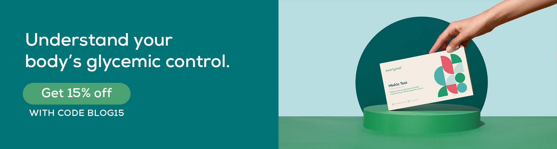 CTA for Everlywell HbA1c Test with 15% off promo