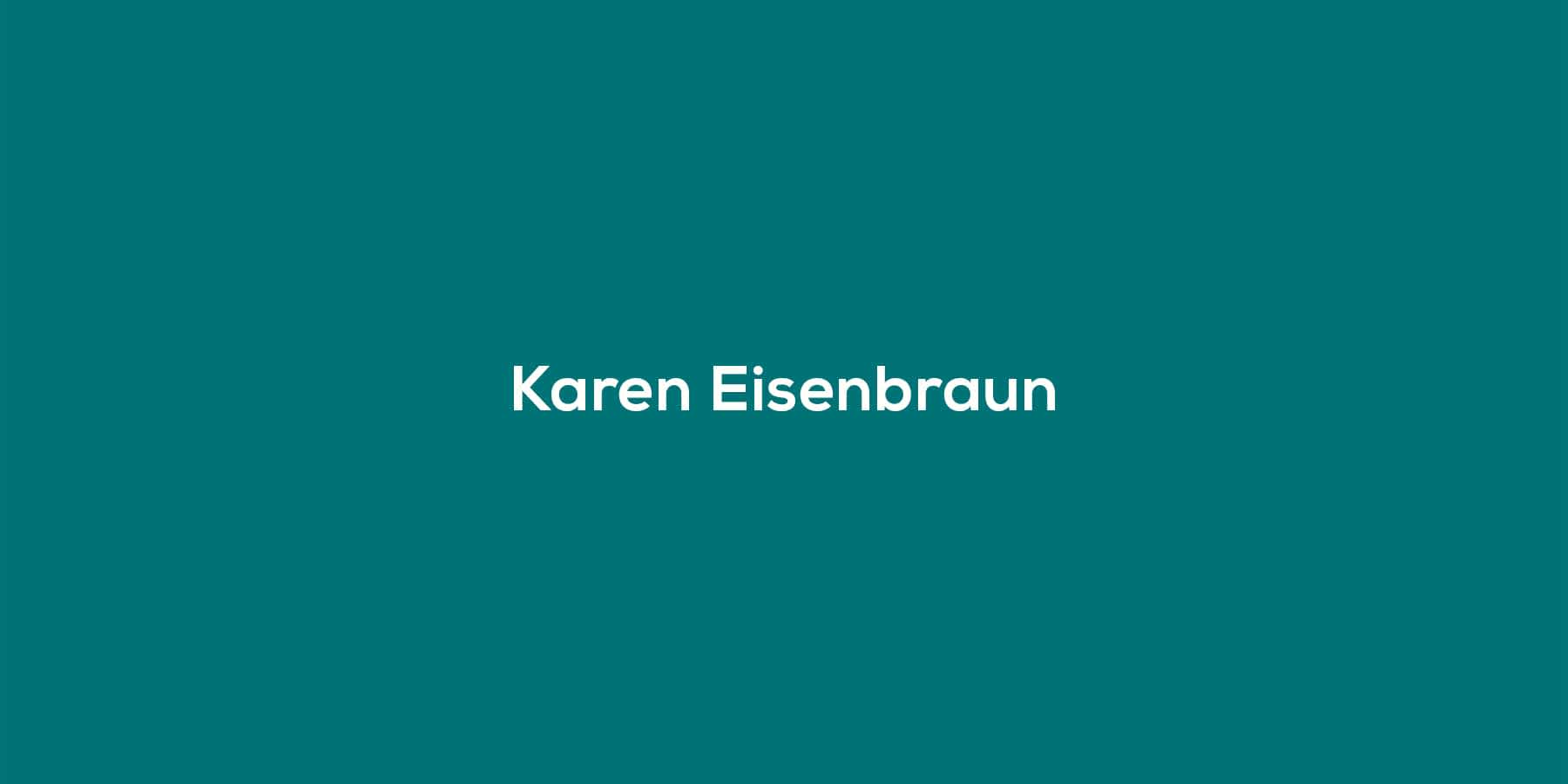 Name of Karen Eisenbraun on a teal background