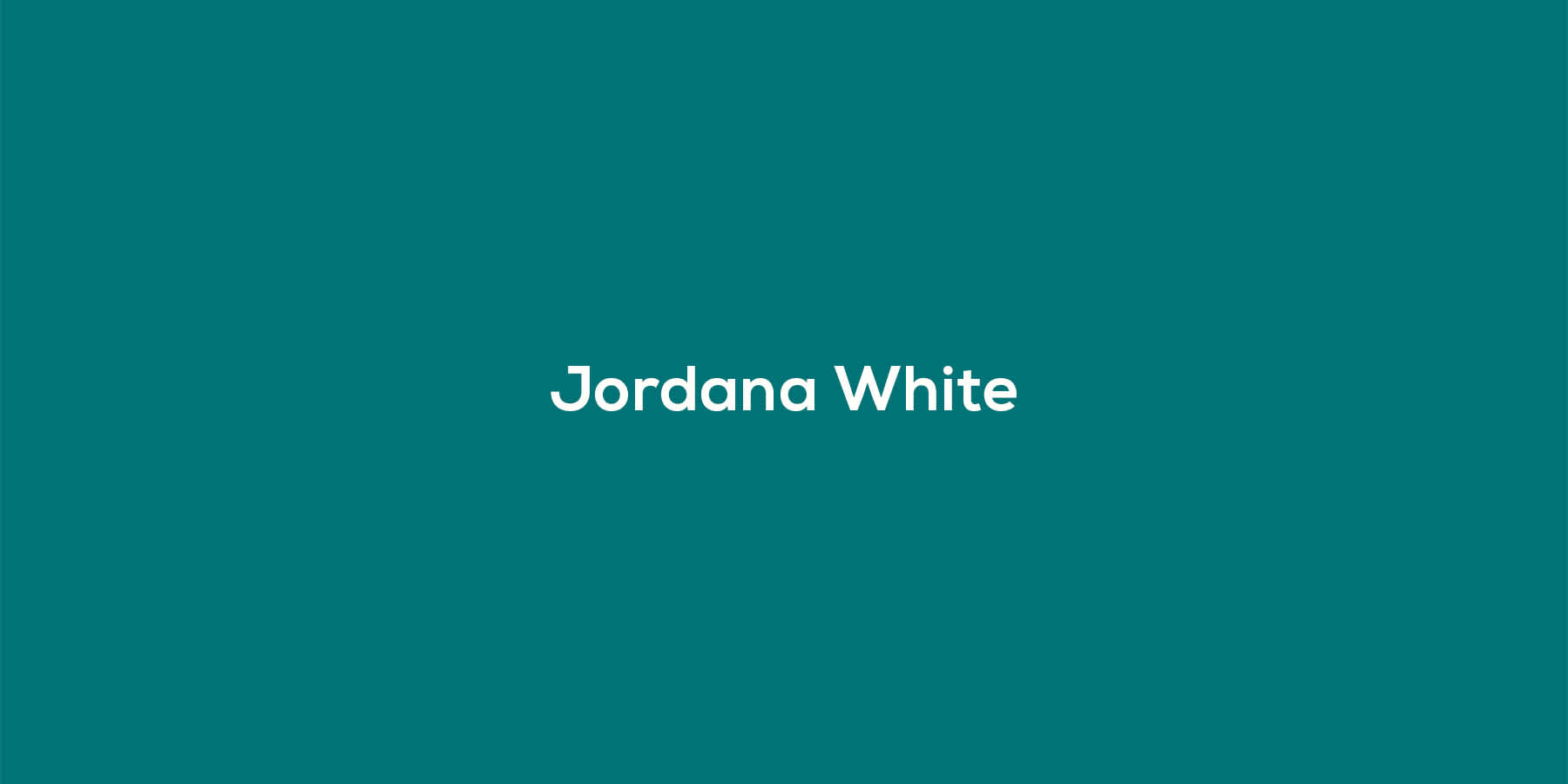 Name of Jordana White on a teal background