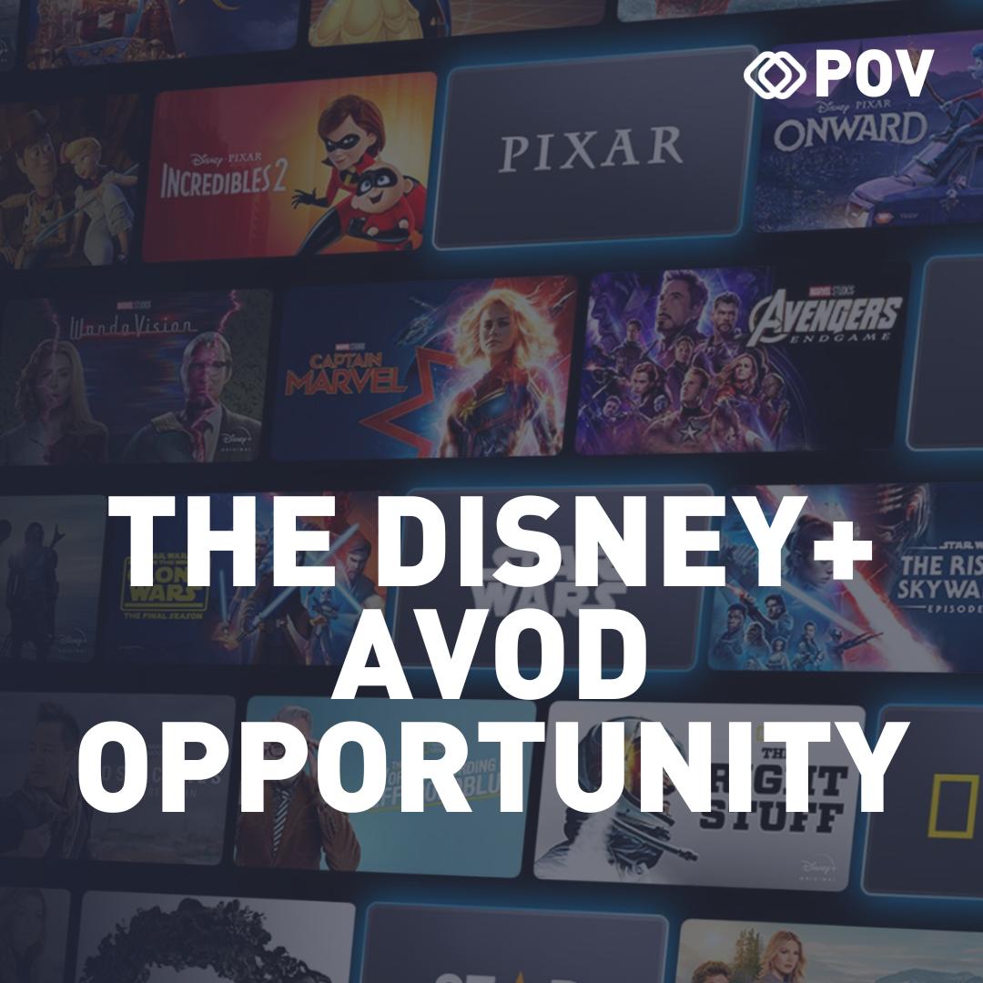 The Disney+ AVOD Opportunity