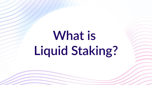 what is liquid staking