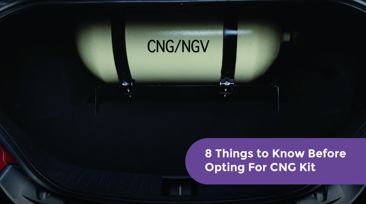 8 Things to Know Before Opting For CNG Kit
