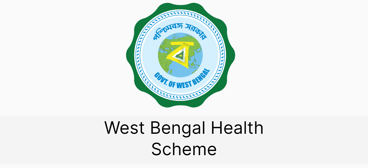 West Bengal Health Scheme: Eligibility, Coverage, Benefits