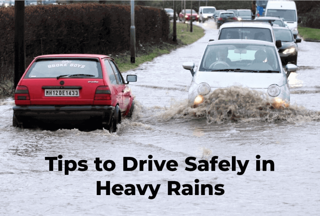 Tips to Drive Safely in Heavy Rains