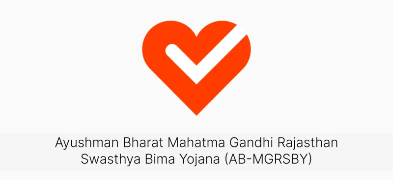 AB-MGRSBY: Ayushman Bharat Mahatma Gandhi Rajasthan Swasthya Bima Yojana