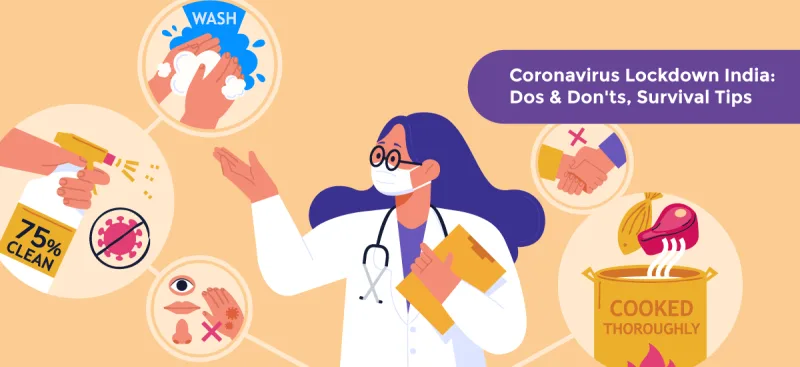 Coronavirus Lockdown India: Dos & Don'ts, Survival Tips