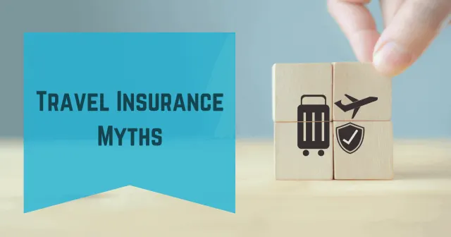 travel-insurance-myths
