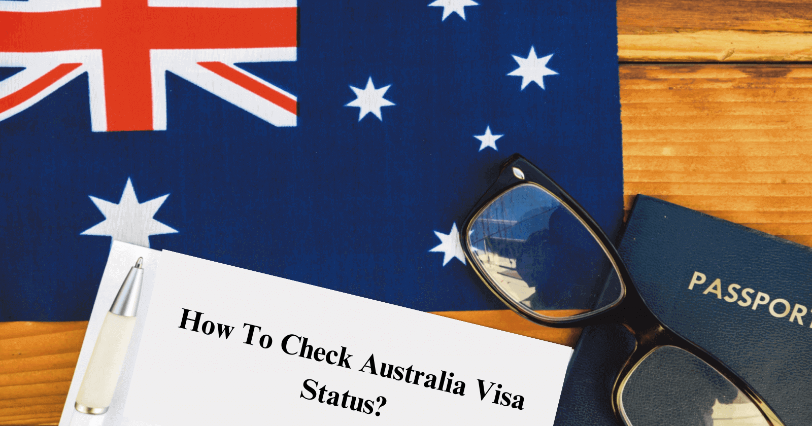 How To Check Australia Visa Status In India