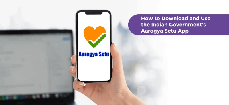 Indian Govt.’s Aarogya Setu App