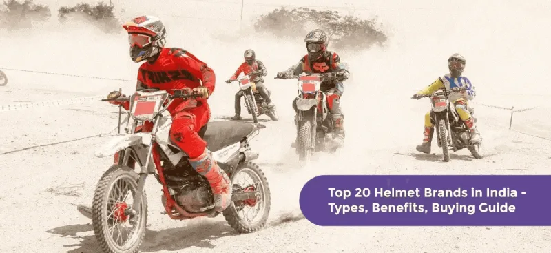 Top 20 Helmet Brands in India - Types, Benefits, Buying Guide