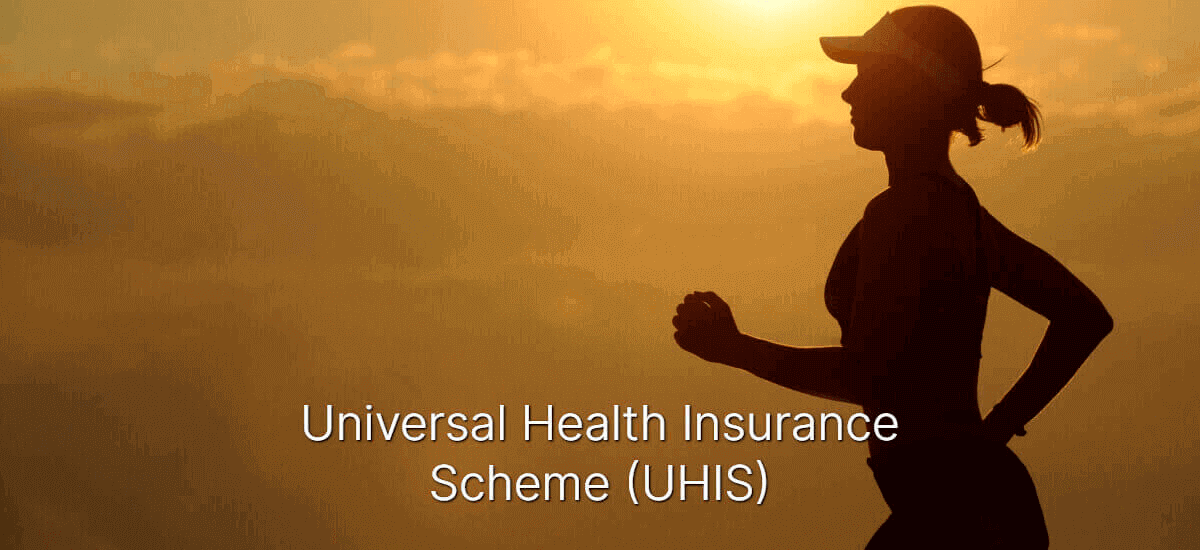 UHIS: Universal Health Insurance Scheme: Eligibility, Coverage And Benefits