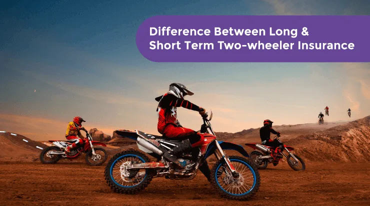 Difference Between Long & Short Term Two-wheeler Insurance