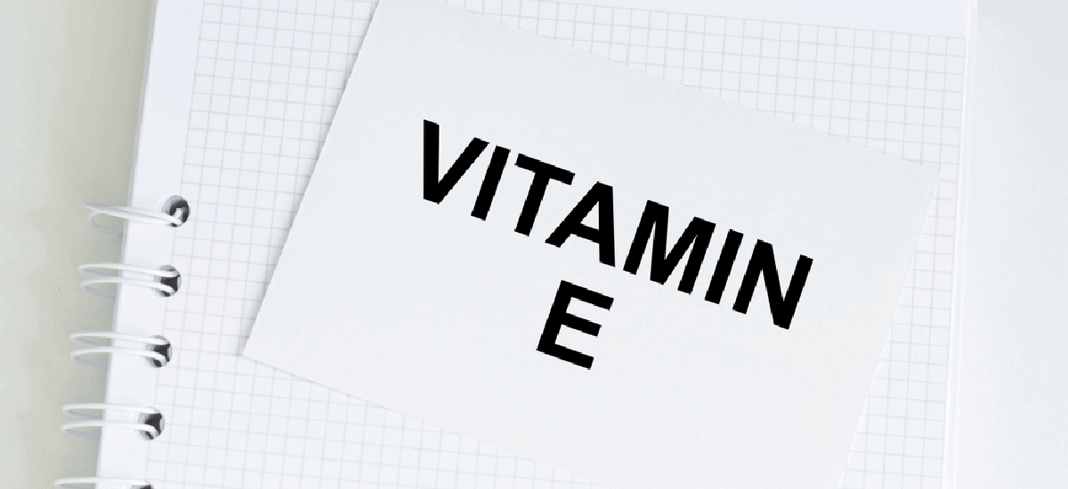 Vitamin E Deficiency Symptoms, Causes, Prevention and Treatments