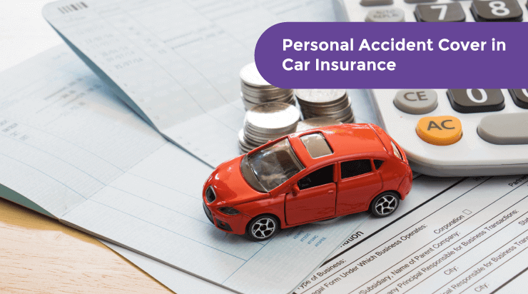 Personal Accident Cover in Car Insurance