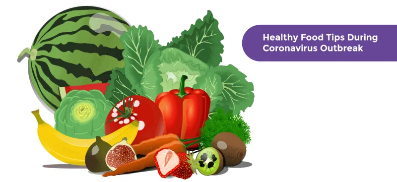 Healthy Food Tips During Coronavirus Outbreak