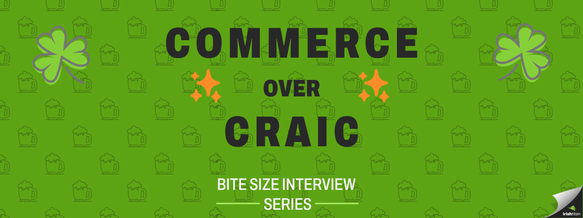 Commerce over Craic Hero Image