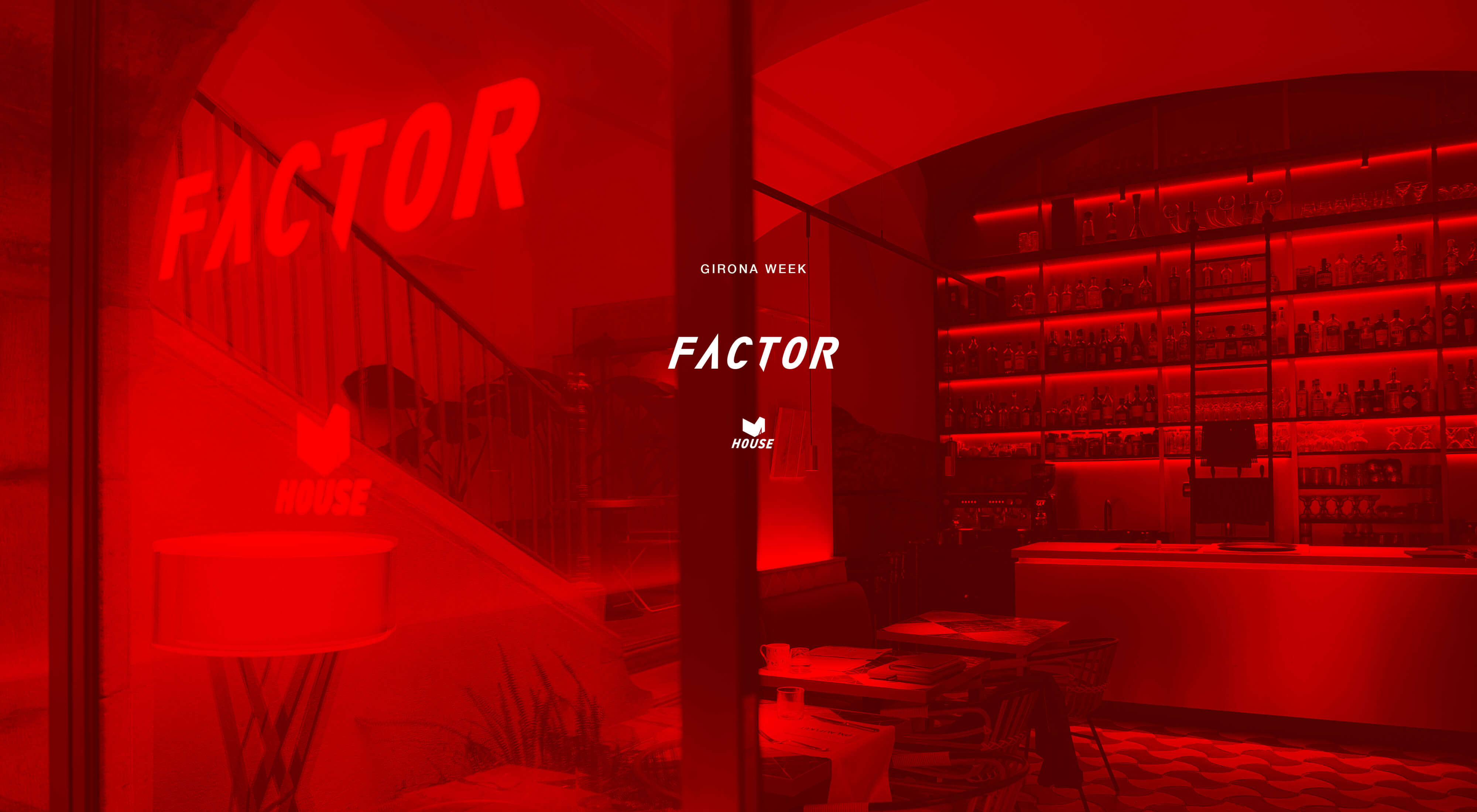 FACTOR HOUSE Girona