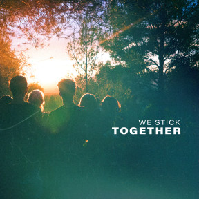 We Stick Together album artwork