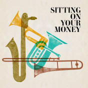 Sitting On Your Money album artwork