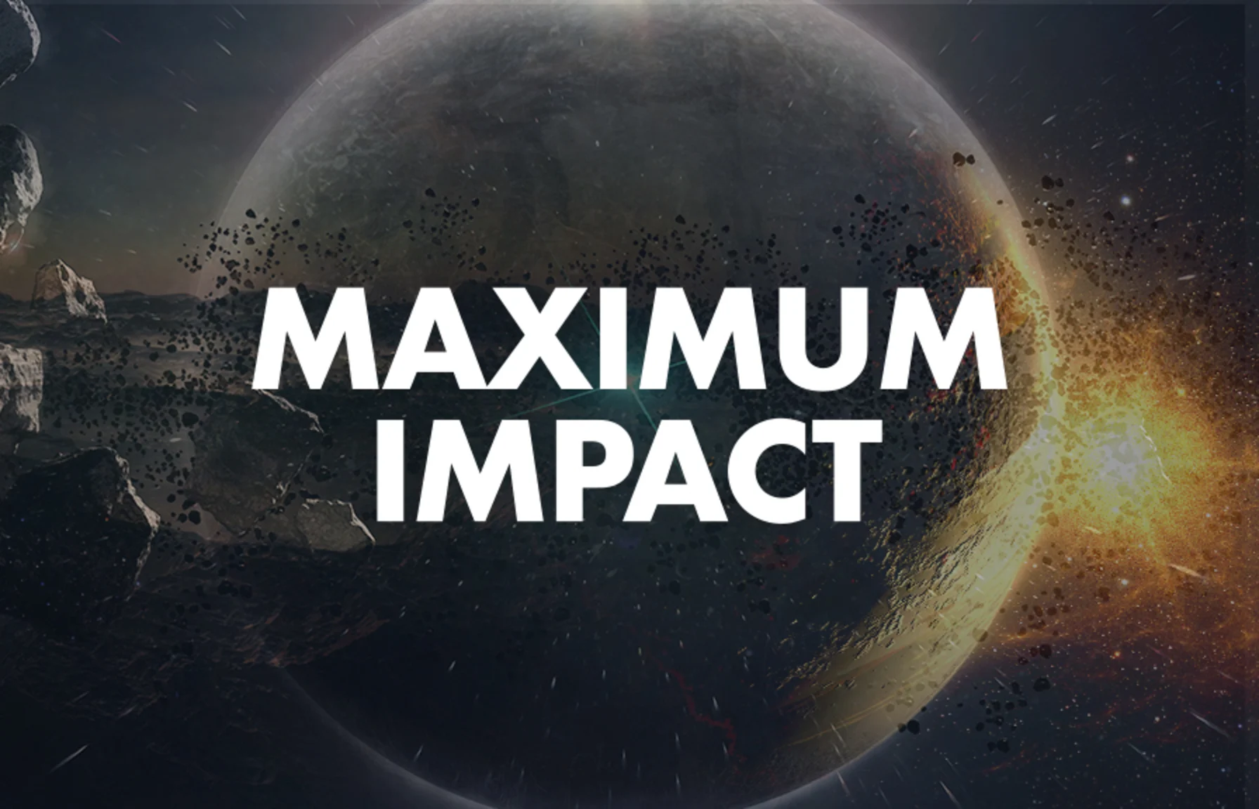 maximum impact