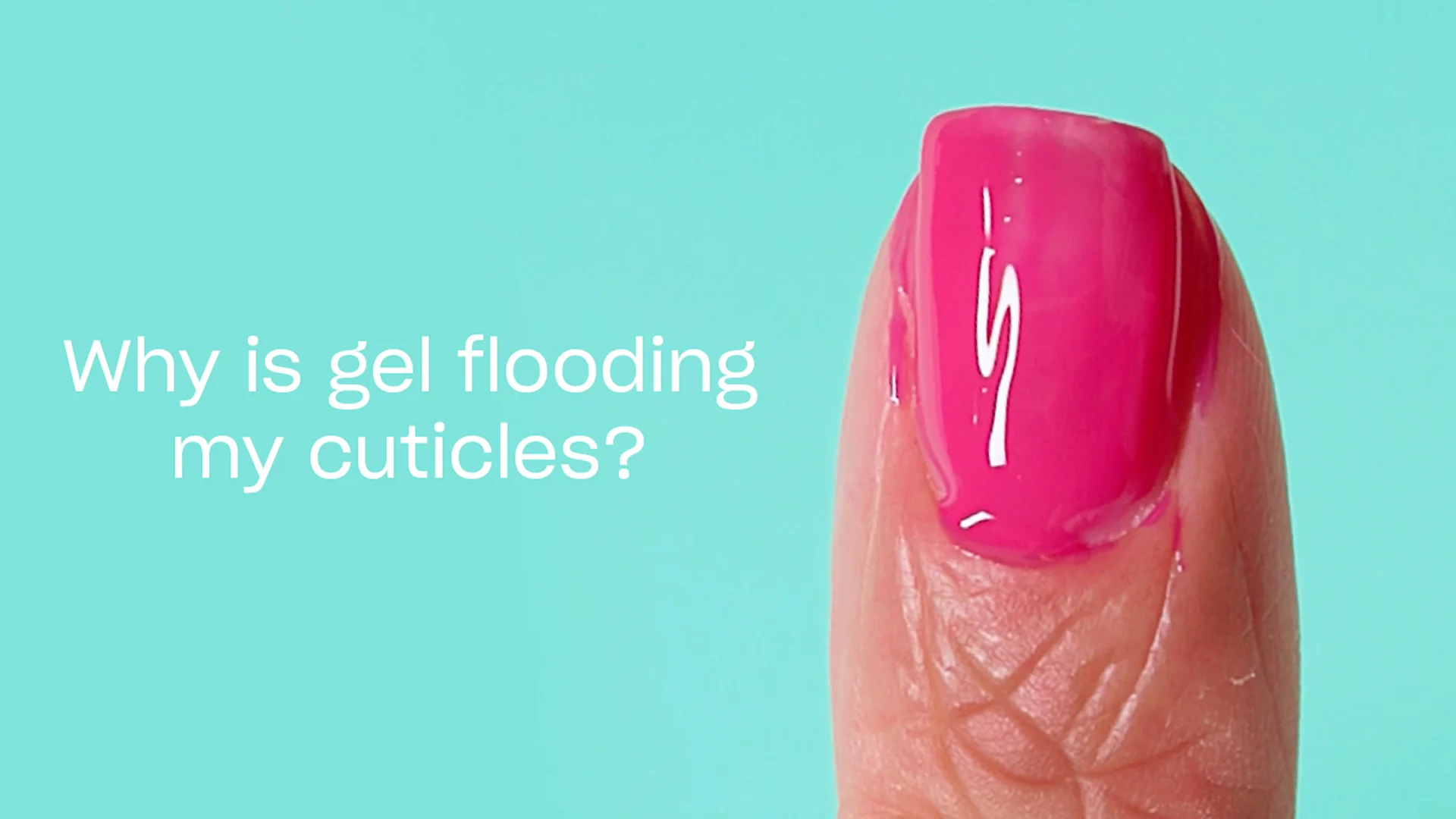 Stop Flooding Your Cuticles