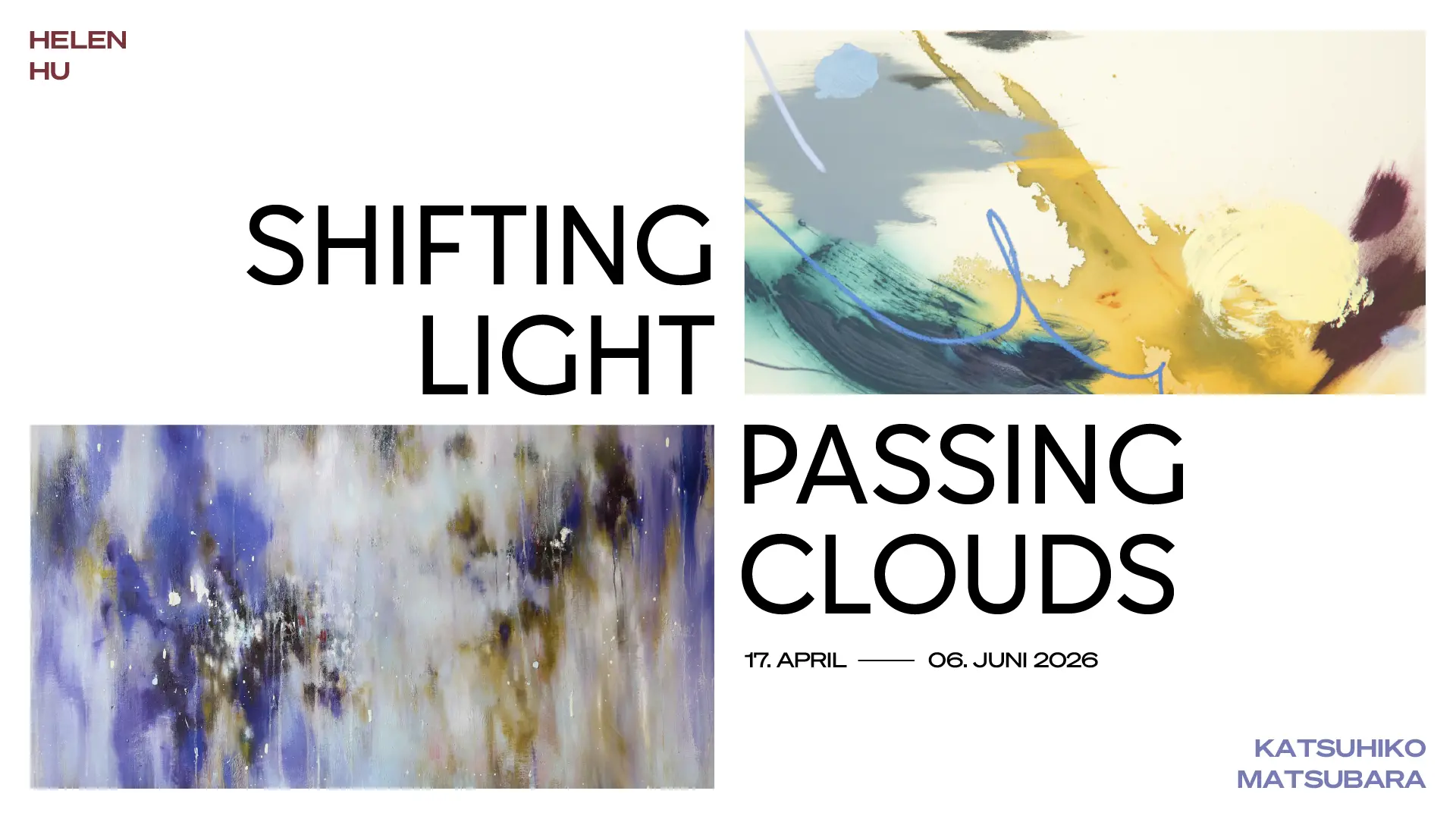 Hier sieht man eine Headergrafik der Duo-Ausstellung "Shifting Light, Passing Clouds" von Helen Hu und Katsuhiko Matsubara, die vom 17.04.2026 bis zum 06.06.2026 gemeinsam in der zeitgenössischen Hamburger Galerie von Wegen im Levantehaus ausstellen.