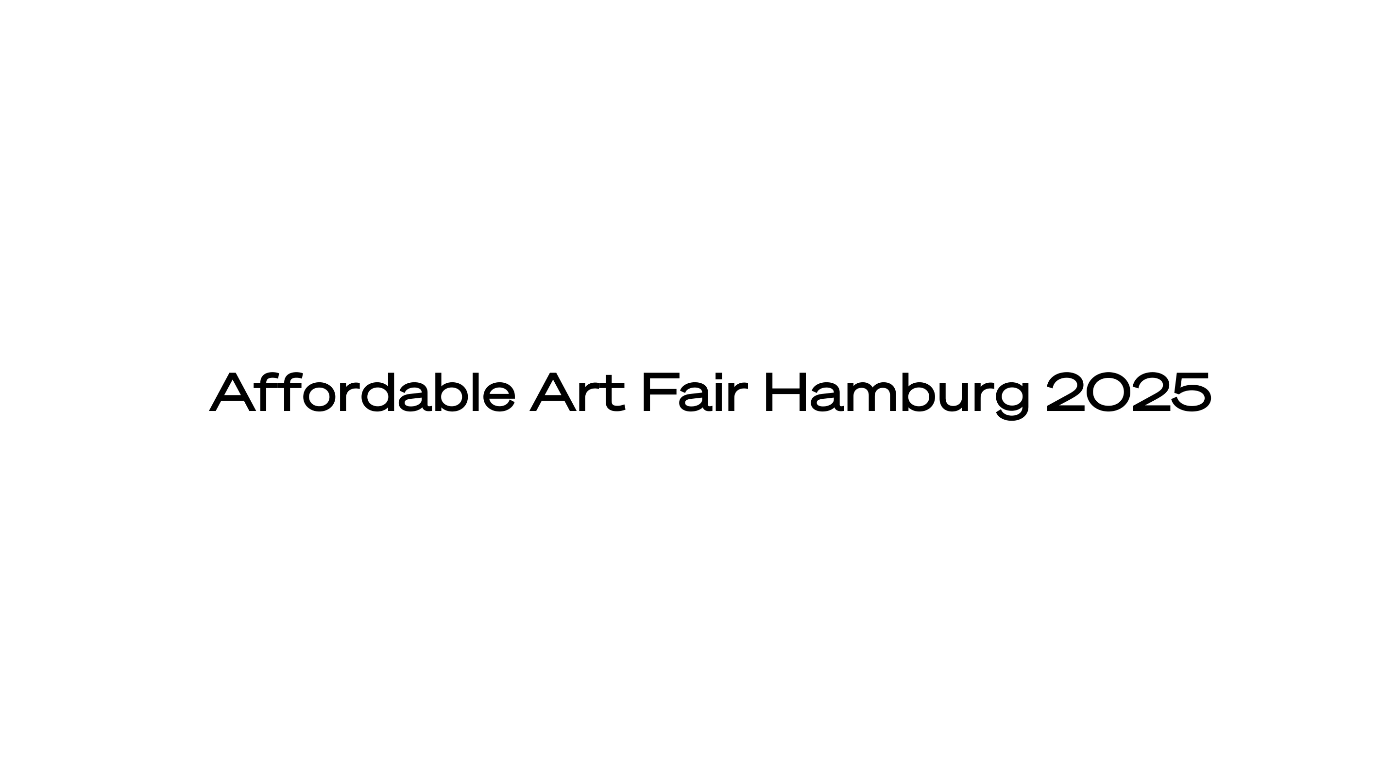 Die Hamburger Galerie von Wegen nimmt auch 2025 wieder an der Affordable Art Fair in Hamburg statt.