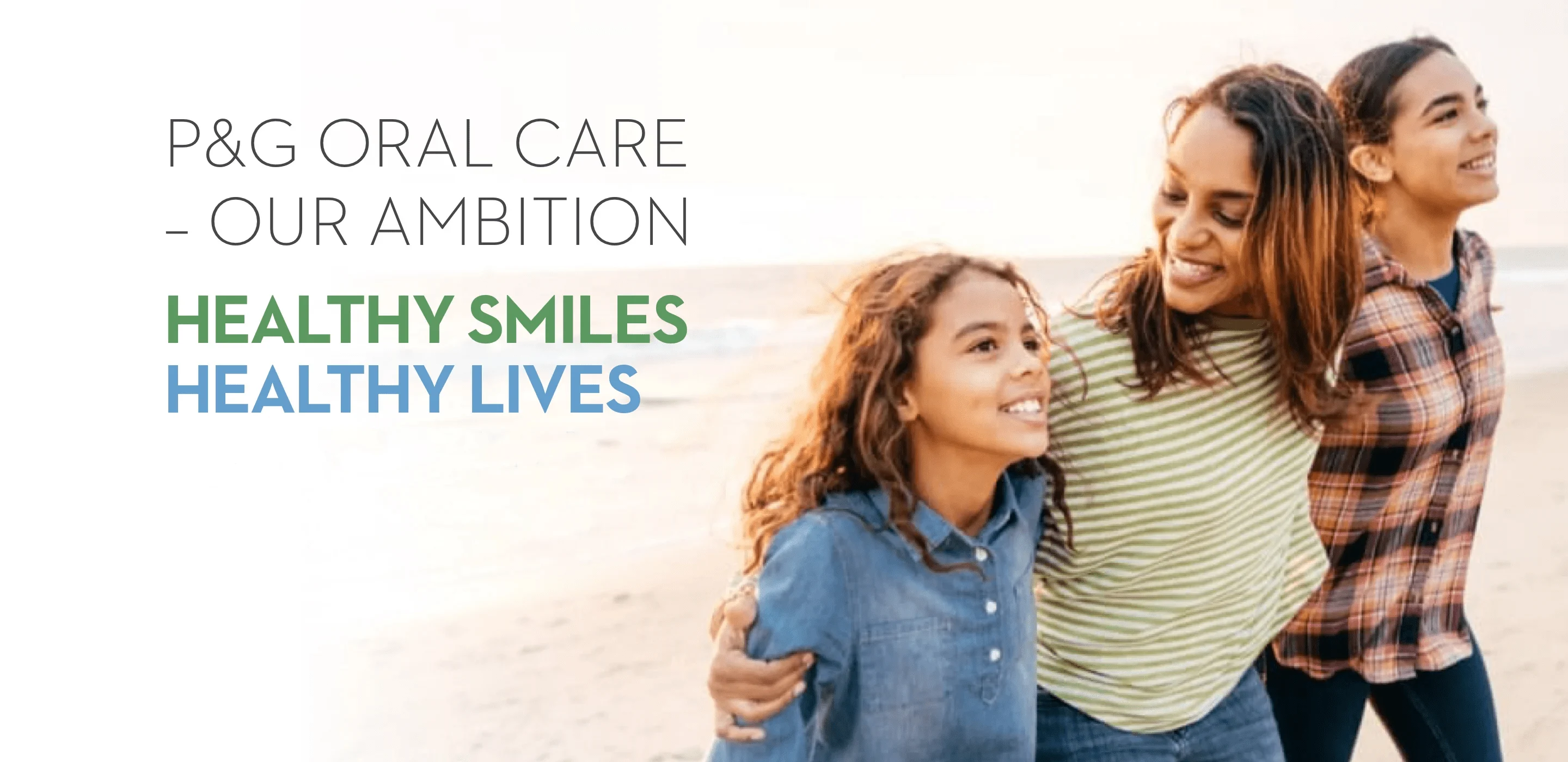 P&G Oral Care - Our Ambitions 