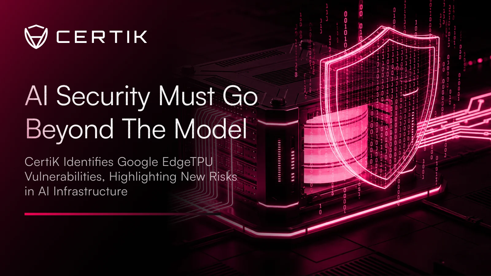 AI Security Must Go Beyond the Model: CertiK Identifies Google EdgeTPU Vulnerabilities, Highlighting New Risks in AI Infrastructure