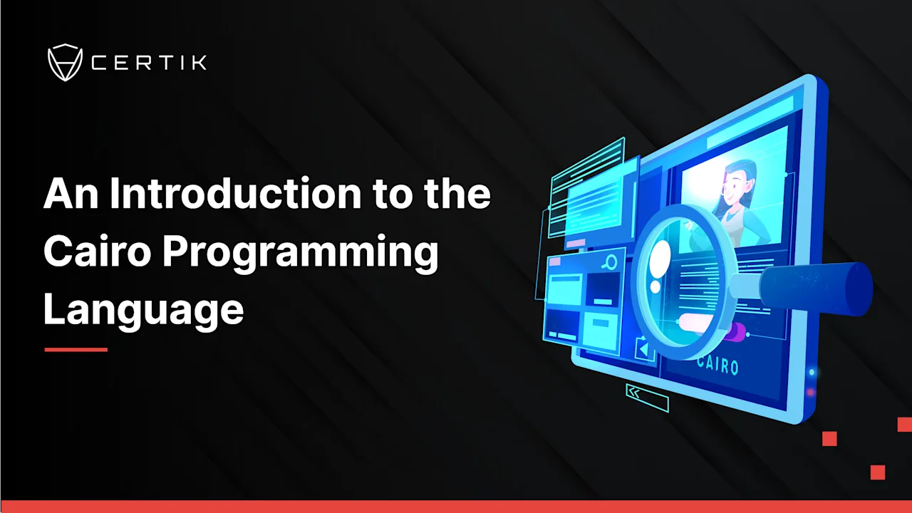 An Introduction to the Cairo Programming Language - CertiK