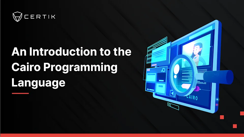 An Introduction to the Cairo Programming Language - CertiK