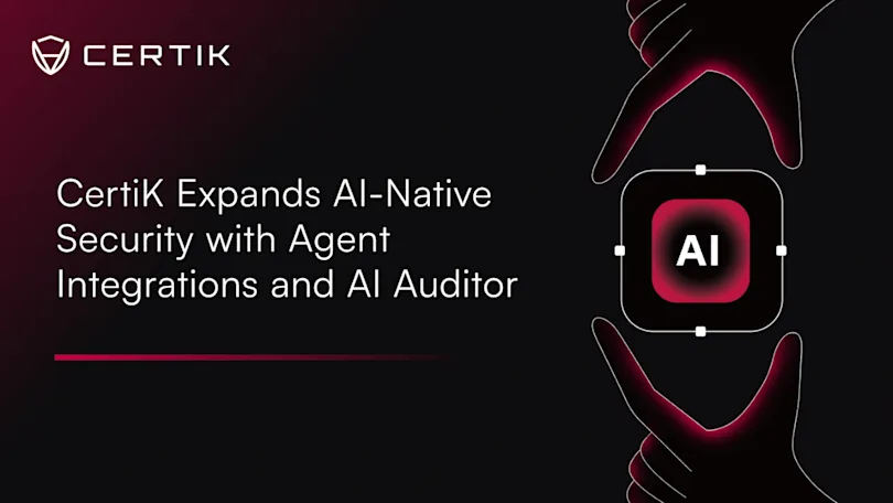 CertiK Expands AI-Native Security with Agent Integrations and AI Auditor