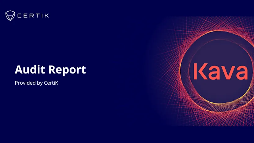 CertiK’s Cross-Chain DeFi Audit of Kava Labs CDP and Auction Modules