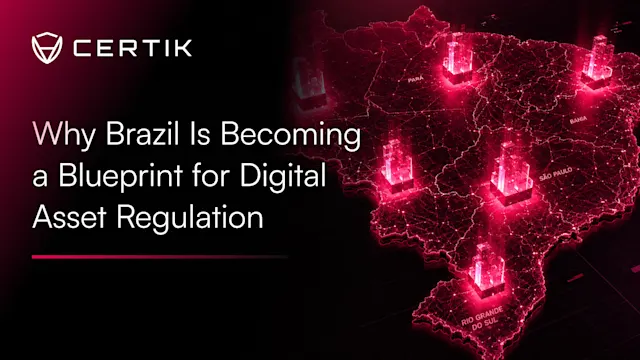 Why Brazil Is Becoming a Blueprint for Digital Asset Regulation