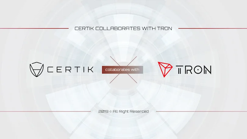 CertiK and TRON are Collaborating